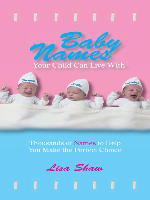 Title details for Baby Names Your Child Can Live With by Lisa Shaw - Available